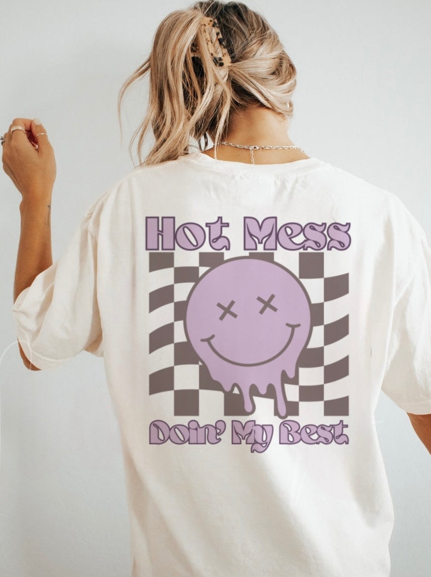 Hot Mess Doin’ my Best Front & Back print